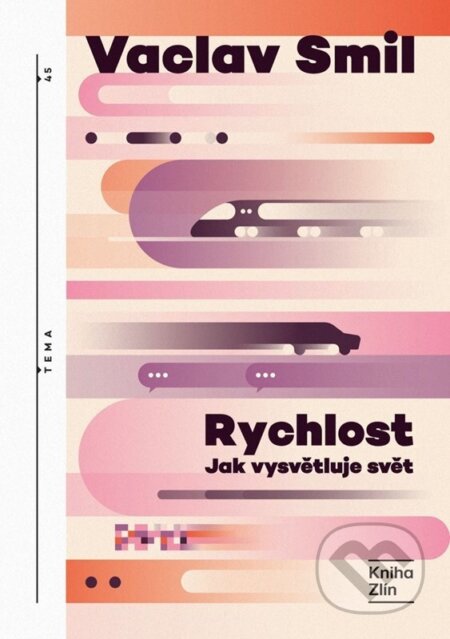 Kniha: Rychlost (Vaclav Smil). Kniha Zlín, 2026 Kniha: Rychlost (Vaclav Smil). Kniha Zlín, 2026