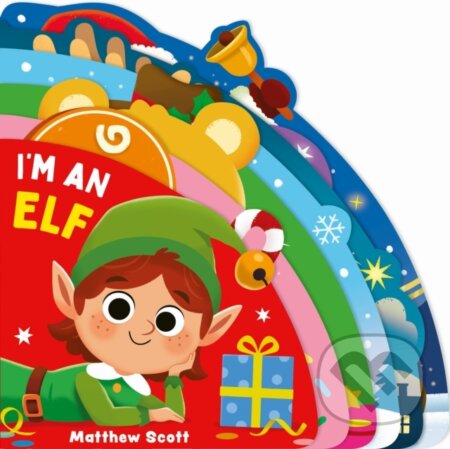 Kniha: I'm an Elf (Matthew Scott). Bonnier Books, 2026 Kniha: I'm an Elf (Matthew Scott). Bonnier Books, 2026