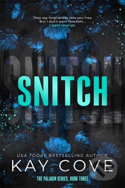 Kniha: Snitch (Kay Cove). Bonnier Books, 2026 Kniha: Snitch (Kay Cove). Bonnier Books, 2026