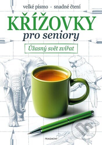 Kniha: Křížovky pro seniory Úžasný svět zvířat (Autorský kolektiv). Fragment, 2026 Kniha: Křížovky pro seniory Úžasný svět zvířat (Autorský kolektiv). Fragment, 2026