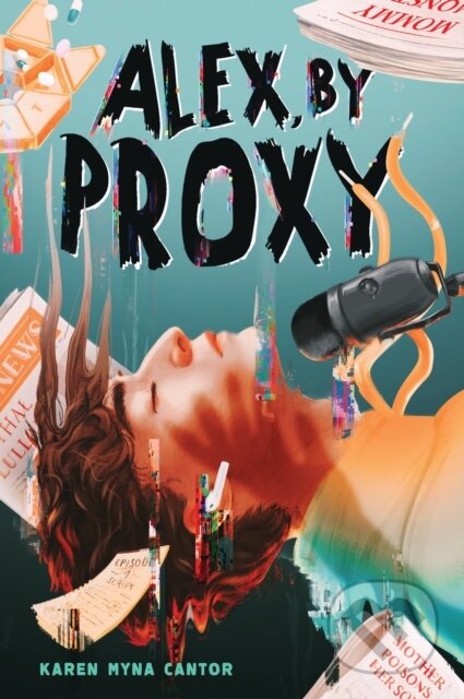 Kniha: Alex, by Proxy (Cantor Karen Myna). Holiday house, 2026 Kniha: Alex, by Proxy (Cantor Karen Myna). Holiday house, 2026