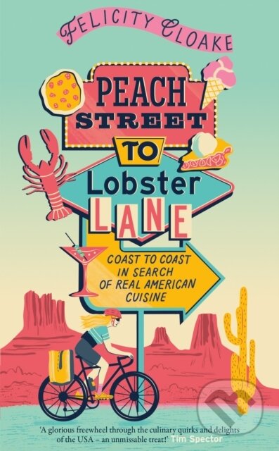 Kniha: Peach Street to Lobster Lane (Felicity Cloake). Mudlark, 2026 Kniha: Peach Street to Lobster Lane (Felicity Cloake). Mudlark, 2026