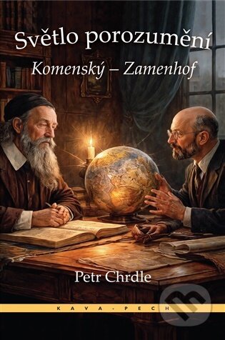 Kniha: Světlo porozumění (Petr Chrdle). KAVA-PECH, 2026 Kniha: Světlo porozumění (Petr Chrdle). KAVA-PECH, 2026