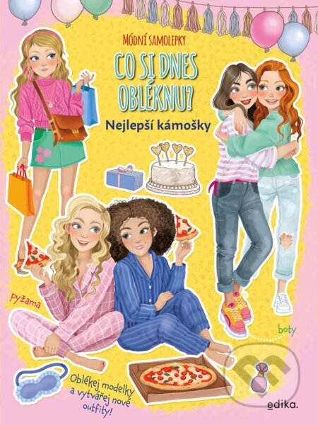 Kniha: Co si dnes obléknu? Nejlepší kámošky (Eleonora Barsotti). Albatros SK, 2026 Kniha: Co si dnes obléknu? Nejlepší kámošky (Eleonora Barsotti). Albatros SK, 2026
