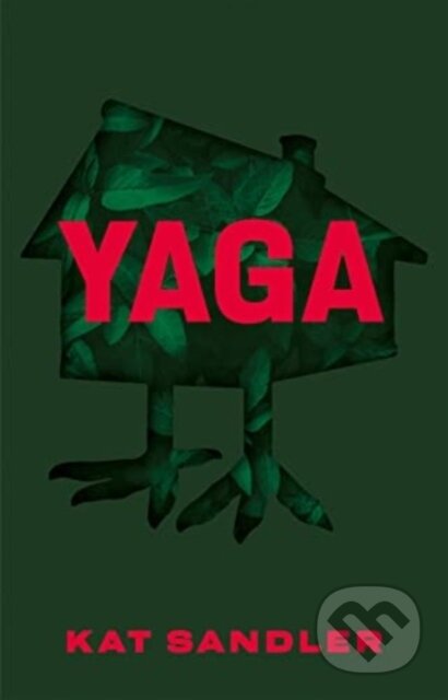 Kniha: Yaga (Kat Sandler). Playwrights Canada Press,Canada, 2023 Kniha: Yaga (Kat Sandler). Playwrights Canada Press,Canada, 2023