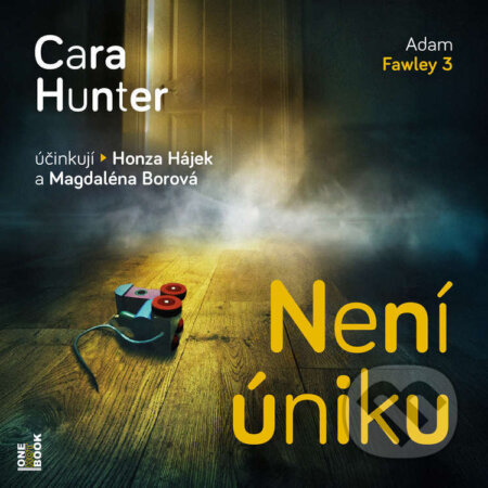 Audiokniha: Není úniku (Cara Hunter). OneHotBook, 2026 Audiokniha: Není úniku (Cara Hunter). OneHotBook, 2026