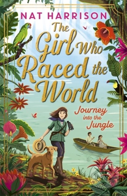 Kniha: The Girl Who Raced the World: Journey Into the Jungle (Nat Harrison). Bonnier Books, 2026 Kniha: The Girl Who Raced the World: Journey Into the Jungle (Nat Harrison). Bonnier Books, 2026