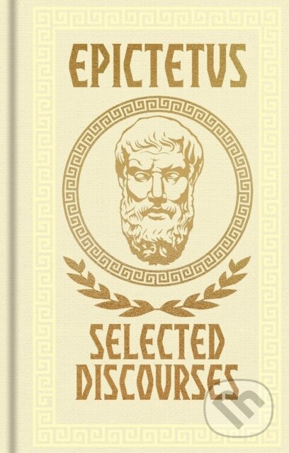 Kniha: Epictetus, Selected Discourses (Epictetus). Arcturus, 2026 Kniha: Epictetus, Selected Discourses (Epictetus). Arcturus, 2026