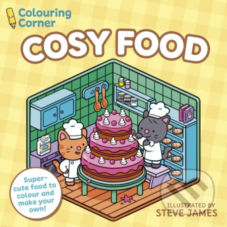 Kniha: Colouring Corner: Cosy Food (Steve James). Arcturus, 2026 Kniha: Colouring Corner: Cosy Food (Steve James). Arcturus, 2026