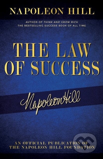 Kniha: The Law of Success (Napoleon Hill). Sound Wisdom, 2021 Kniha: The Law of Success (Napoleon Hill). Sound Wisdom, 2021
