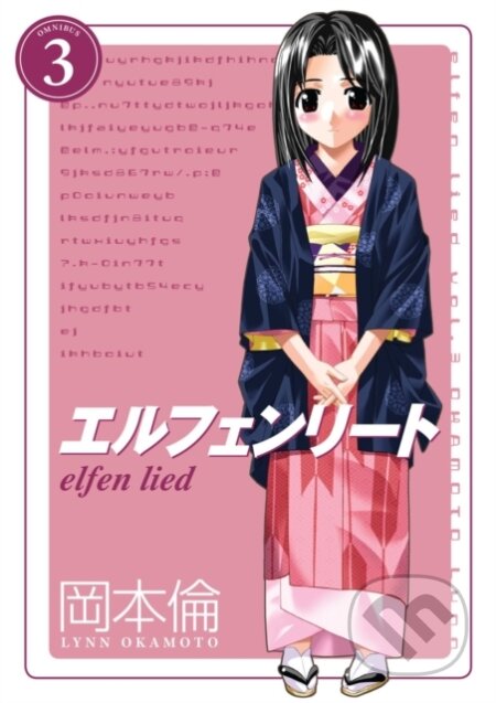 Kniha: Elfen Lied Omnibus Volume 3 (Lynn Okamoto). , 2020 Kniha: Elfen Lied Omnibus Volume 3 (Lynn Okamoto). , 2020