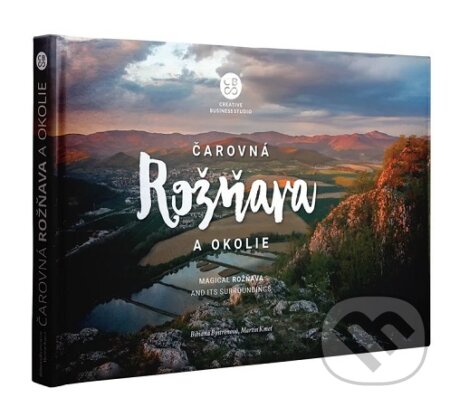Kniha: Čarovná Rožňava a okolie (Bibiana Bystrenová). , 2024 Kniha: Čarovná Rožňava a okolie (Bibiana Bystrenová). , 2024