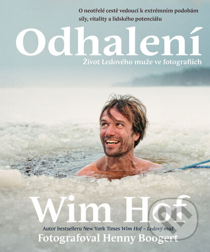 Kniha: Odhalení (Wim Hof). Práh, 2026 Kniha: Odhalení (Wim Hof). Práh, 2026