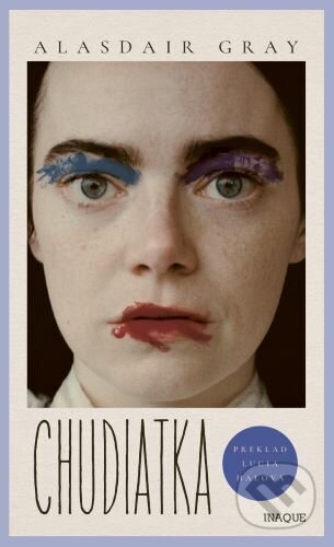 Kniha: Chudiatka (Alasdair Gray). Inaque, 2026 Kniha: Chudiatka (Alasdair Gray). Inaque, 2026