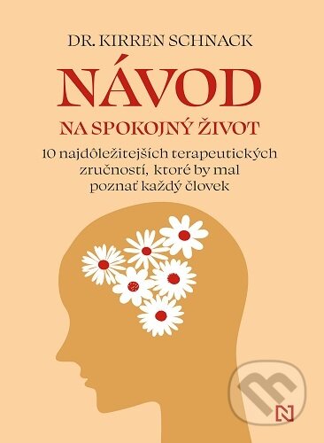 Kniha: Návod na spokojný život (Kirren Schnack). N Press, 2026 Kniha: Návod na spokojný život (Kirren Schnack). N Press, 2026