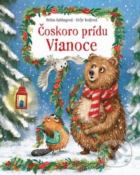 Kniha: Čoskoro prídu Vianoce (Britta Sabbag). Fortuna Libri, 2026 Kniha: Čoskoro prídu Vianoce (Britta Sabbag). Fortuna Libri, 2026