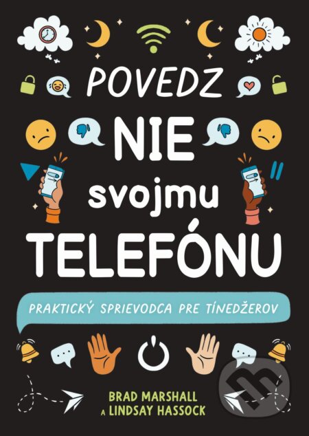 E-kniha: Povedz nie svojmu telefónu (Brad Marshall). Slovart, 2026 E-kniha: Povedz nie svojmu telefónu (Brad Marshall). Slovart, 2026