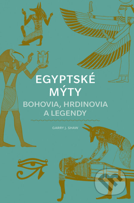 E-kniha: Egyptské mýty (Garry J. Shaw). Ikar, 2026 E-kniha: Egyptské mýty (Garry J. Shaw). Ikar, 2026