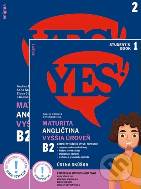Kniha: YES! Angličtina - maturita - vyššia úroveň B2 - sada 2 kníh (Andrea Billíková a Soňa Kondelová). Enigma, 2026 Kniha: YES! Angličtina - maturita - vyššia úroveň B2 - sada 2 kníh (Andrea Billíková a Soňa Kondelová). Enigma, 2026