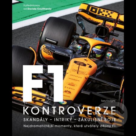 Kniha: F1 kontroverze (Tony Dodgins). Familium, 2026 Kniha: F1 kontroverze (Tony Dodgins). Familium, 2026