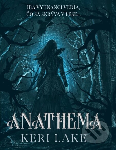 Kniha: Anathema (Keri Lake). Cosmopolis, 2026 Kniha: Anathema (Keri Lake). Cosmopolis, 2026