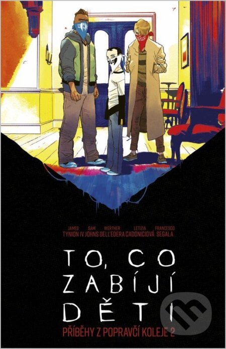 Kniha: To, co zabíjí děti: Příběhy z Popravčí koleje 2 (James Tynion IV). Comics centrum, 2026 Kniha: To, co zabíjí děti: Příběhy z Popravčí koleje 2 (James Tynion IV). Comics centrum, 2026