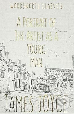 Kniha: Portrait of the Artist as a Young Man (James Joyce). Wordsworth Editions, 1992 Kniha: Portrait of the Artist as a Young Man (James Joyce). Wordsworth Editions, 1992
