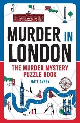Kniha: Murder in London (Matt Avery). Octopus Publishing Group, 2026 Kniha: Murder in London (Matt Avery). Octopus Publishing Group, 2026