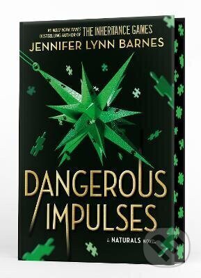 Kniha: NATURALS Novel: Dangerous Impulses, Book 5 (Jennifer Lynn Barnes). Hachette Childrens Group, 2026 Kniha: NATURALS Novel: Dangerous Impulses, Book 5 (Jennifer Lynn Barnes). Hachette Childrens Group, 2026