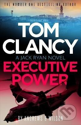 Kniha: Tom Clancy Executive Power (Brian Andrews). Little, Brown Book Group, 2026 Kniha: Tom Clancy Executive Power (Brian Andrews). Little, Brown Book Group, 2026