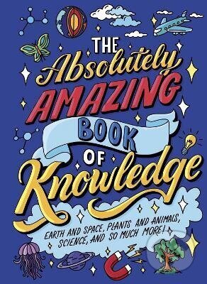 Kniha: Absolutely Amazing Book of Knowledge (William Potter). Arcturus, 2026 Kniha: Absolutely Amazing Book of Knowledge (William Potter). Arcturus, 2026