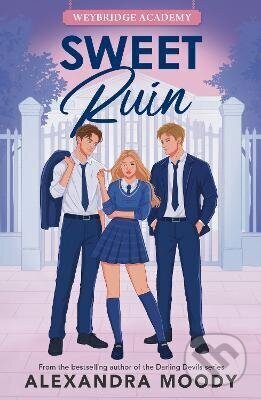 Kniha: Sweet Ruin (Alexandra Moody). HarperCollins Publishers, 2026 Kniha: Sweet Ruin (Alexandra Moody). HarperCollins Publishers, 2026