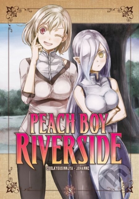 Kniha: Peach Boy Riverside 3 (Coolkyousinnjya). Kodansha Comics, 2021 Kniha: Peach Boy Riverside 3 (Coolkyousinnjya). Kodansha Comics, 2021