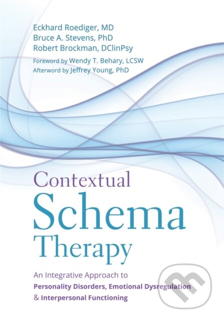 Kniha: Contextual Schema Therapy (Bruce, PhD Stevens, Robert, DClinPsy Brockman, Eckhard a MD Roediger). New Harbinger Publications, 2018 Kniha: Contextual Schema Therapy (Bruce, PhD Stevens, Robert, DClinPsy Brockman, Eckhard a MD Roediger). New Harbinger Publications, 2018