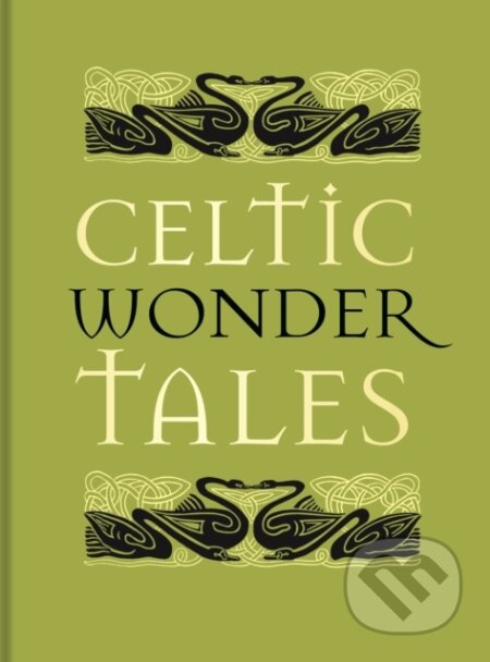 Kniha: Celtic Wonder Tales (Ella Young). The Bodleian Library, 2026 Kniha: Celtic Wonder Tales (Ella Young). The Bodleian Library, 2026
