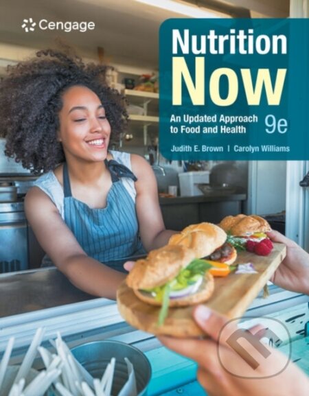 Kniha: Nutrition Now (Judith Brown). , 2023 Kniha: Nutrition Now (Judith Brown). , 2023