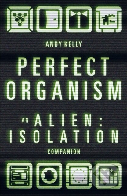 Kniha: Perfect Organism (Andy Kelly). Unbound, 2024 Kniha: Perfect Organism (Andy Kelly). Unbound, 2024