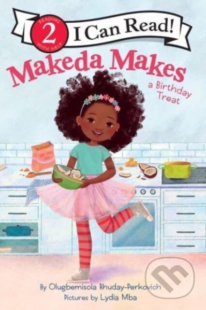 Kniha: Makeda Makes a Birthday Treat (Olugbemisola Rhuday-Perkovich). HarperCollins, 2024 Kniha: Makeda Makes a Birthday Treat (Olugbemisola Rhuday-Perkovich). HarperCollins, 2024