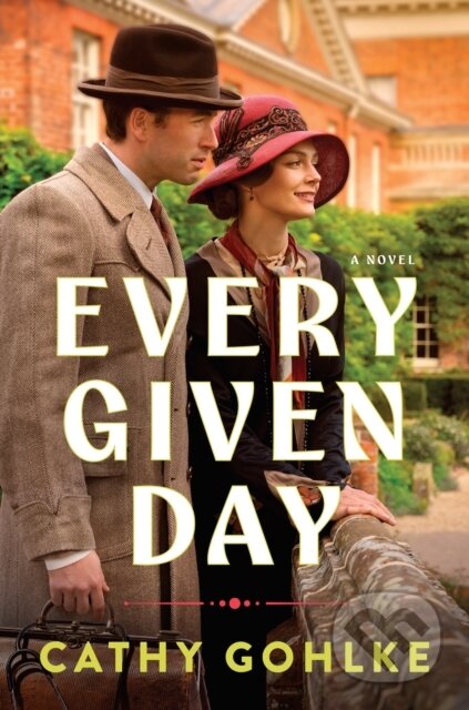 Kniha: Every Given Day (Cathy Gohlke). , 2026 Kniha: Every Given Day (Cathy Gohlke). , 2026