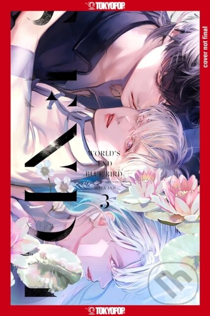 Kniha: World's End Blue Bird, Volume 3 (Anji Seina). Tokyopop, 2025 Kniha: World's End Blue Bird, Volume 3 (Anji Seina). Tokyopop, 2025