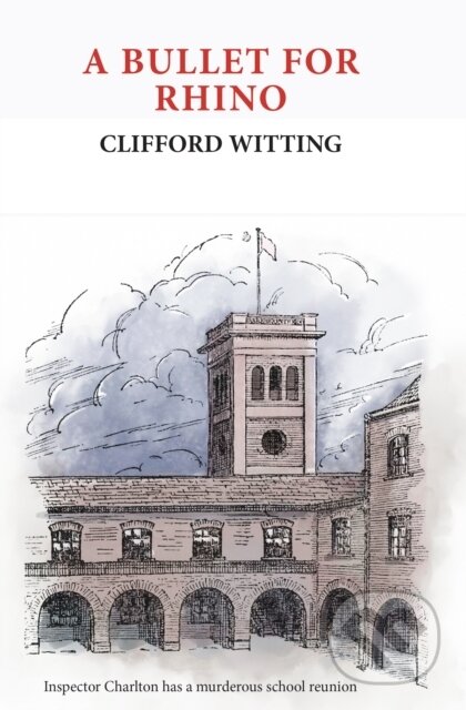 Kniha: A Bullet For Rhino (Clifford Witting). Galileo, 2024 Kniha: A Bullet For Rhino (Clifford Witting). Galileo, 2024