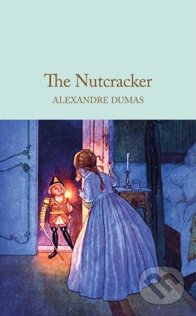 Kniha: The Nutcracker (Alexandre Dumas). Pan Macmillan, 2026 Kniha: The Nutcracker (Alexandre Dumas). Pan Macmillan, 2026