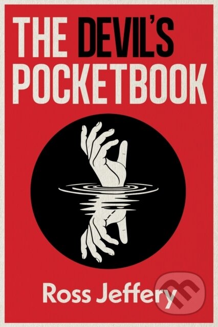 Kniha: The Devil's Pocketbook (Ross Jeffery). Clash Books, 2026 Kniha: The Devil's Pocketbook (Ross Jeffery). Clash Books, 2026