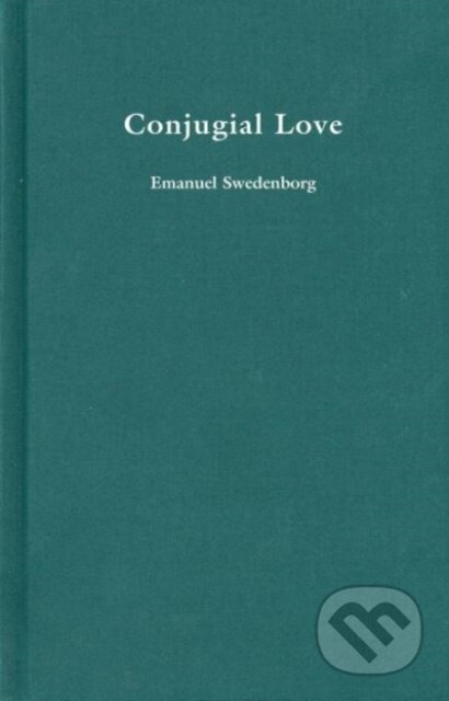 Kniha: Conjugial Love (Emanuel Swedenborg). , 2008 Kniha: Conjugial Love (Emanuel Swedenborg). , 2008