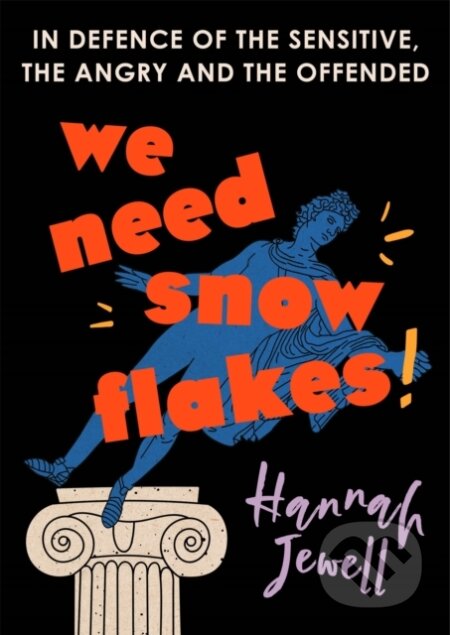 Kniha: We Need Snowflakes (Hannah Jewell). Coronet, 2022 Kniha: We Need Snowflakes (Hannah Jewell). Coronet, 2022