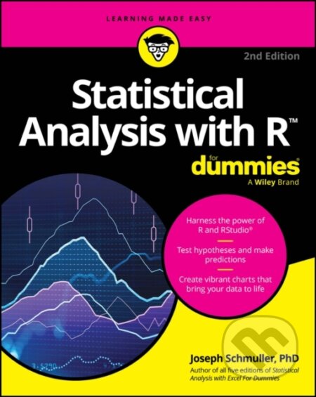 Kniha: Statistical Analysis with R For Dummies, 2nd Edition (Joseph Schmuller). , 2025 Kniha: Statistical Analysis with R For Dummies, 2nd Edition (Joseph Schmuller). , 2025