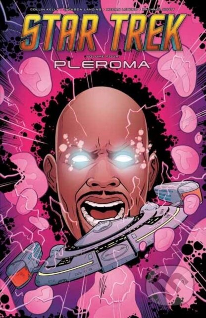 Kniha: Star Trek, Vol. 4: Pleroma (Collin Kelly a Jackson Lanzing). Idea & Design Works, 2025 Kniha: Star Trek, Vol. 4: Pleroma (Collin Kelly a Jackson Lanzing). Idea & Design Works, 2025