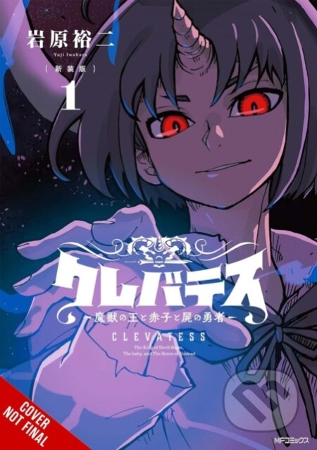 Kniha: Clevatess: The King of Dark Beasts, the Baby, and the Undead Hero, Vol. 1 (Yuji Iwahara). Yen Press, 2026 Kniha: Clevatess: The King of Dark Beasts, the Baby, and the Undead Hero, Vol. 1 (Yuji Iwahara). Yen Press, 2026