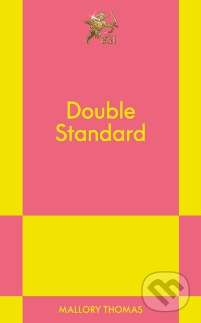 Kniha: Double Standard (Mallory Thomas). 831 Stories, 2026 Kniha: Double Standard (Mallory Thomas). 831 Stories, 2026