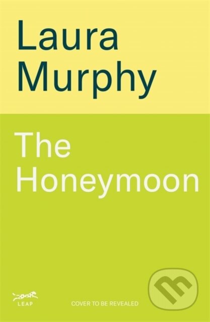 Kniha: The Solo Honeymoon (Laura Murphy). Leap, 2026 Kniha: The Solo Honeymoon (Laura Murphy). Leap, 2026